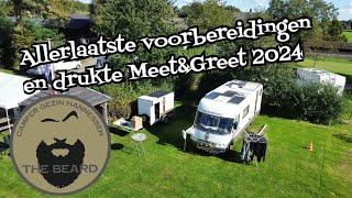 #55 DE ALLERLAATSTE VOORBEREIDINGEN EN DRUKTE VOOR DE MEET&GREET 2024 | Wonen in de camper