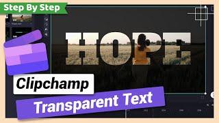 Transparent Text | Clipchamp Tutorial