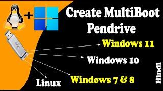 Create Multi Bootable Pendrive Windows 11 | Windows 10 | Windows 7 | Kali Linux | Any OS | in Hindi