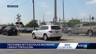 Des Moines settles police recording lawsuit for $125,000