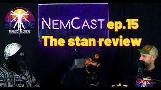 Nemcast ep.15 The Stan review