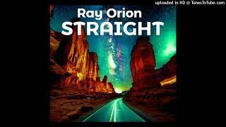 Ray Orion - Straight