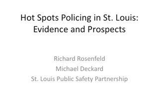 Evaluating Hot Spots Policing in St. Louis