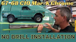 Installing Mar-K Chrome on 1967-68 C10 Truck using a No-Drill Technique