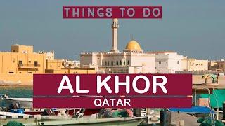 AL KHOR (QATAR) - Best Things to do