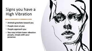 Signs you have a High Vibration