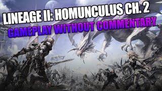 Lineage II: Homunculus Ch. 2 [GamePlay]