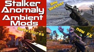 Stalker Anomaly Best Ambient and FX Mods 2024