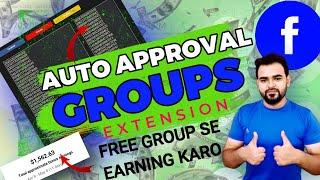 Auto Approval Facebook Group Extension | Facebook Auto Approval Group List | Facebook Group