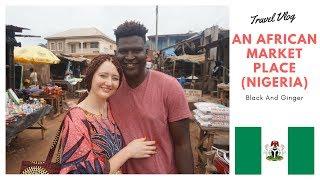 An African Marketplace - Nigeria West Africa (Black And Ginger)