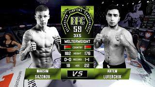 № 1 MAKSIM SAZONOV vs ARTEM LUFERCHIK BFC 59