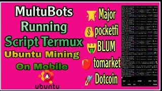 Multi Bot Running Termux Mining Bot Telegram|Free Crypto