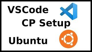 VSCode C++ setup in Ubuntu for Competitive Programming