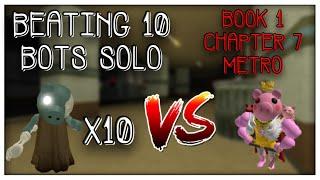 Beating 10 Bots Solo in Metro in Roblox Piggy