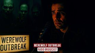 You're Listening to the Radio During a Werewolf Outbreak | Apocast