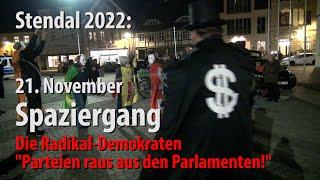 Stendal 2022 / Spaziergang 21.11. Die Radikal-Demokraten "Parteien raus aus den Parlamenten!"