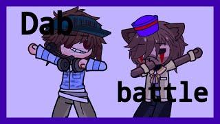 Dabs battle  Gacha club -Original idea-