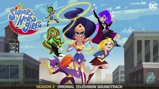 DC Super Hero Girls S2 Soundtrack | Happy Birthday Zee  - Kari Wahlgren | WaterTower