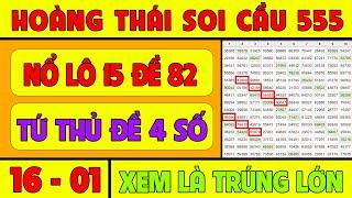 SOI CẦU XSMB 16/1 - SOI CẦU MIỀN BẮC - SOI CẦU ĐỀ - SOI CẦU LÔ - XSMB - HOÀNG THÁI SOI CẦU 555