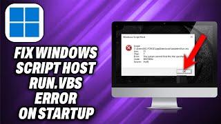 How To Fix Windows Script Host run vbs Error on Startup (2024) - Quick Help