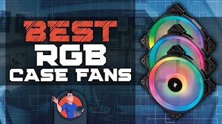 Best RGB Case Fans | Digital Advisor