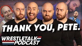 Pete Quinnell's Final WrestleTalk Podcast.