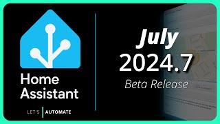 July Release | Home Assistant 2024.7