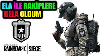 ELA İLE RAKİPLERE BELA OLDUM #RANKED #SİLVER #R6