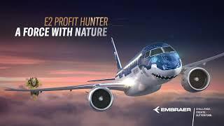 E2 Profit Hunter | Embraer Commercial Aviation