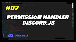 #7 Permission Handler | Discord.js v13 Series