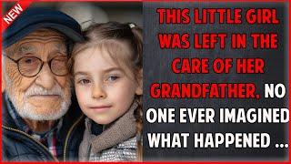 This Little Girl Was Left In The Care Of Her Grandfather, No One Ever Imagined What Happened ...