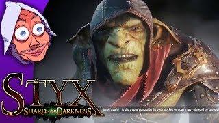 [Criken] Styx Shards of Darkness : Goblin Games with the boys