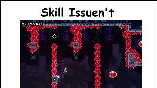 Celeste Players be like