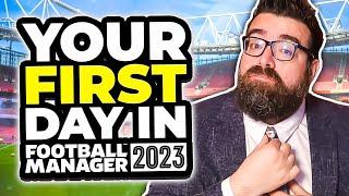 Your FIRST DAY in FM23 | Football Manager 2023 Tutorial Guide