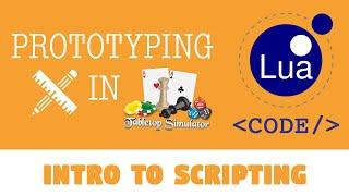 Scripting in Tabletop Simulator - Intro for Beginners