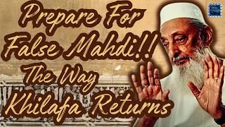 Be Prepared For False Imam Al Mahdi || The Way Khilafa Returns || Seikh Imran Hosein