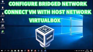 How to Configure Bridged Network Between Virtual Machines in Virtualbox Connect with Host Network