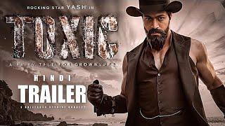 Toxic : Movie Official Trailer | Toxic Movie Official Update | Rocking Star Yash | Upcoming Movie |