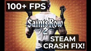 Saints Row 2 STEAM Crash FIX & +100 FPS in 5 MIN!! (Tutorial)