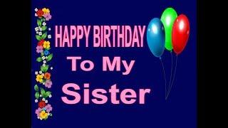 Happy Birthday To My Sister