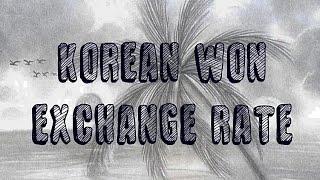 South Korean Won Exchange Rate | Won To Indian Rupee | Won To Iraqi Dinar | Philippine Peso To KRW