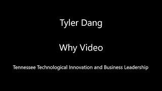 Tyler Dang - Why