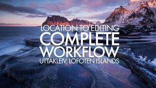 Complete Image Workflow - From Location to Editing