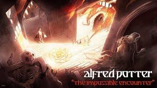 Alfred Potter - "The Impossible Encounter"