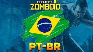 PROJECT ZOMBOID - COMO COLOCAR EM PORTUGUÊS PTBR 2024