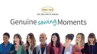 Genuine Sewing Moments | Baby Lock USA & Canada