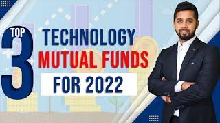 Top 3 Technology Mutual Funds for 2022