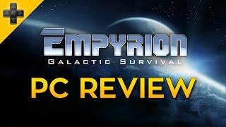 Empyrion Galactic Survival - Review