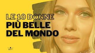 Le 10 donne più belle del mondo | Classifica