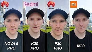 Huawei Nova 5 Pro vs P30 Pro vs Redmi K20 Pro / Xiaomi Mi 9 CAMERA TEST